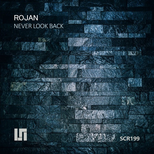 Rojan - Never Look Back [SCR199]